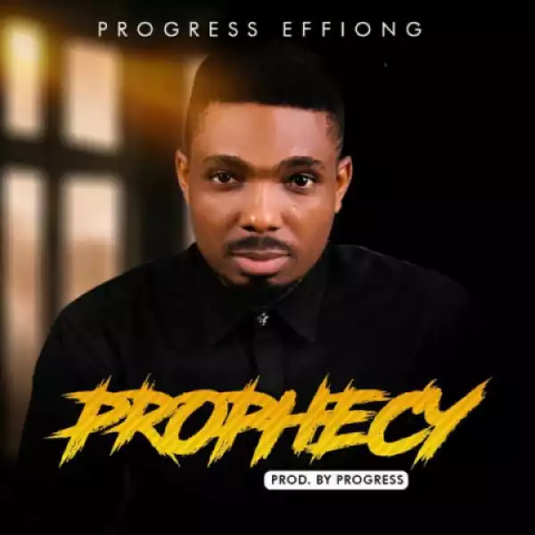 Progress Effiong - Prophecy